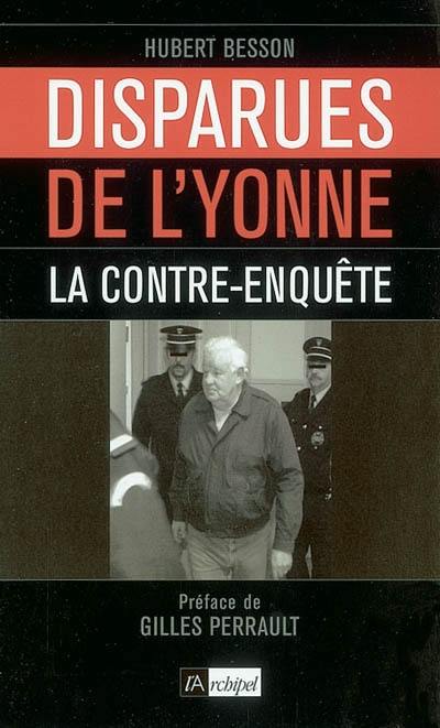 Disparues de l'Yonne : la contre-enquête