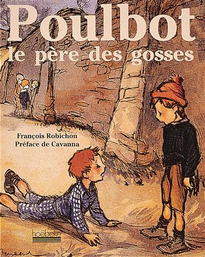 Poulbot : le père des gosses