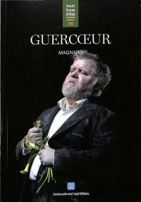 Avant-scène opéra (L'), n° 339. Guercoeur : tragédie en musique en trois actes