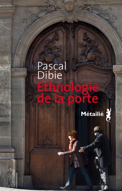 Ethnologie de la porte : des passages et des seuils