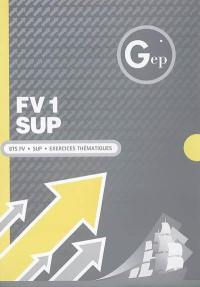 FV 1 Sup : BTS FV, Sup, exercices thématiques