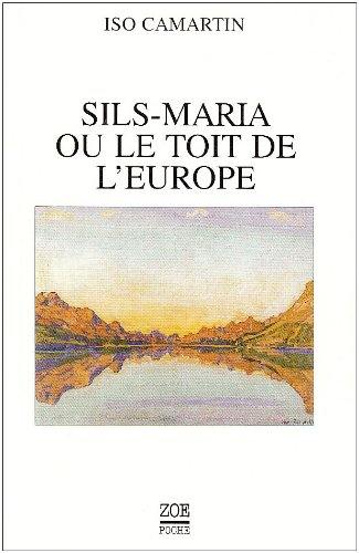 Sils Maria ou Le toit de l'Europe : réflexions et perspectives