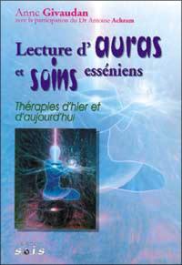 Lecture d'auras et soins esséniens : thérapies d'hier et d'aujourd'hui