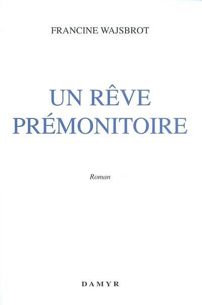 Un rêve prémonitoire