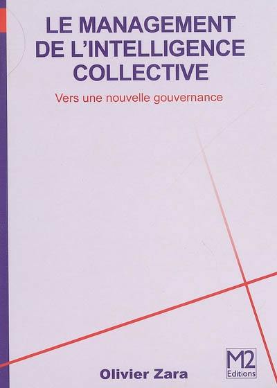 Le management de l'intelligence collective : vers une nouvelle gouvernance