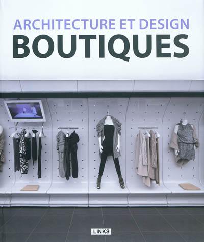 Boutiques : architecture et design