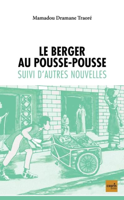 Le berger au pousse-pousse : suivi d'autres nouvelles