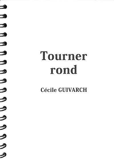 Tourner rond