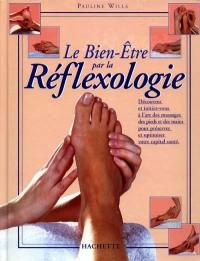 Le bien-être par la réflexologie