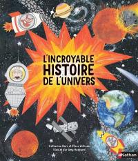 L'incroyable histoire de l'Univers