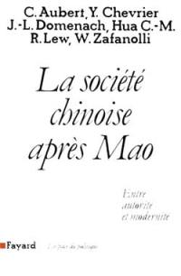 La Société chinoise après Mao : entre autorité et modernité