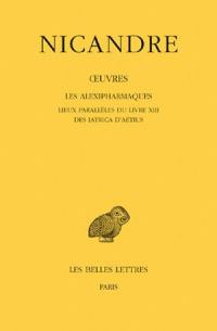 Oeuvres. Vol. 3. Les Alexipharmaques