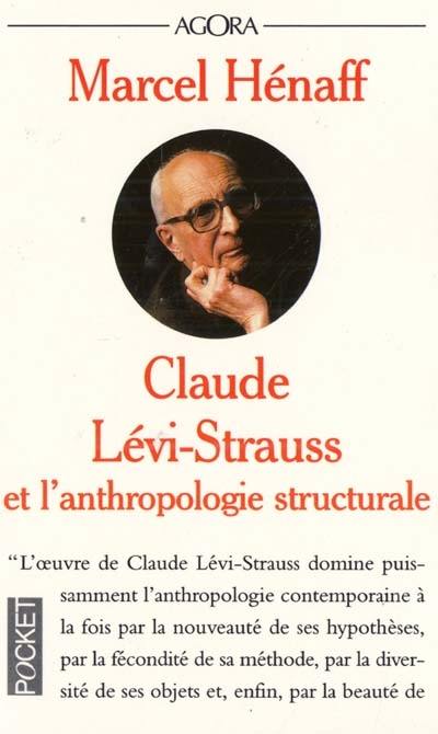 Claude Lévi-Strauss et l'anthropologie structurale