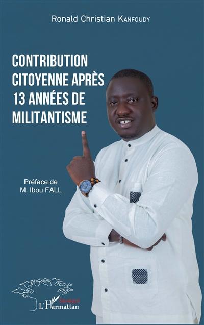 Contribution citoyenne après 13 années de militantisme