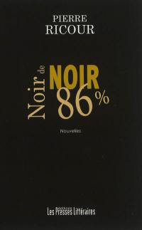 Noir de noir, 86 %