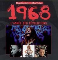 1968, l'année des révolutions