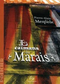 Les caïmans du Marais