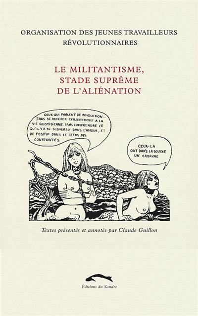 Le militantisme, stade suprême de l'aliénation