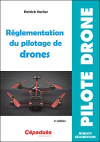 Réglementation du pilotage de drones