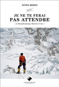 Je ne te ferai pas attendre : le Kangchenjunga, Romano et moi