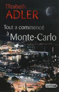 Tout a commencé à Monte-Carlo