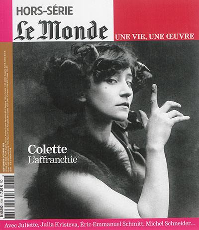 Monde (Le), hors série. Colette : l'affranchie