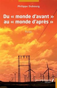 Du monde d'avant au monde d'après : fiction