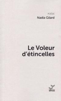 Le voleur d'étincelles