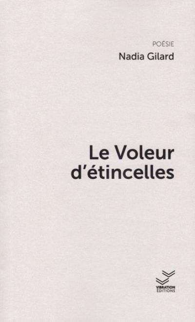 Le voleur d'étincelles