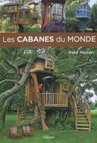 Les cabanes du monde