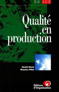 Qualité en production : de l'ISO 9000 aux outils de la qualité