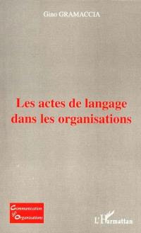 Les actes de langage dans les organisations