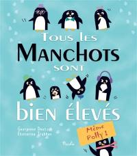 Tous les manchots sont bien élevés