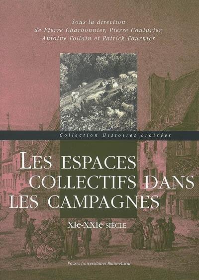 Les espaces collectifs dans les campagnes : XIe-XXIe siècle