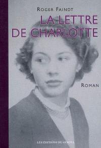 La lettre de Charlotte : chronique villageoise en Franche-Comté sous l'Occupation