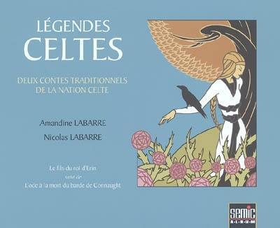 Légendes celtes : deux contes traditionnels de la nation celte