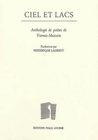 Ciel et lacs : anthologie de poètes de Varmie-Mazurie