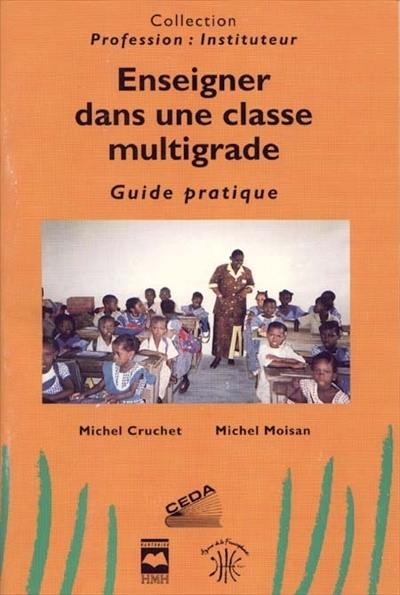 Enseigner dans une classe multigrade : guide pratique