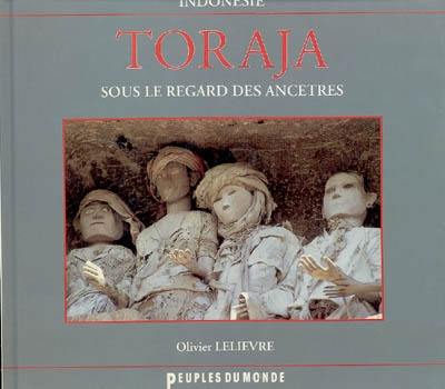 Toraja : sous le regard des ancêtres