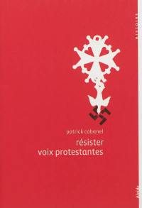 Résister, voix protestantes