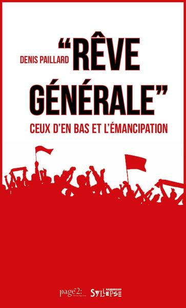 Rêve générale : ceux d'en bas et l'émancipation pour une politique de la singularité