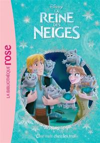 La reine des neiges. Vol. 3. Une nuit chez les trolls