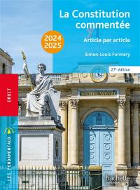 La Constitution commentée : article par article : 2024-2025