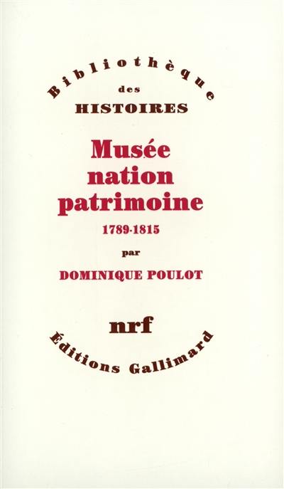 Musée, nation, patrimoine : 1789-1815