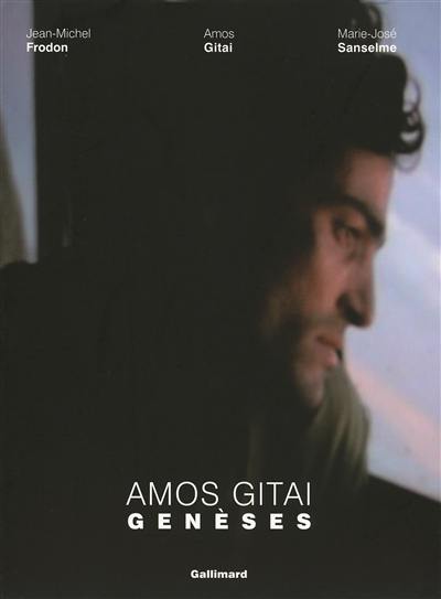 Amos Gitai, genèses