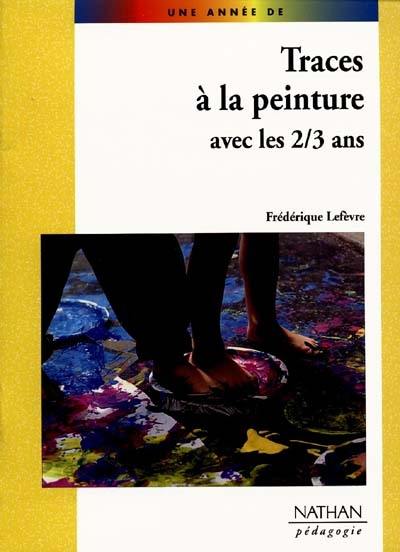 Traces à la peinture avec les 2-3 ans