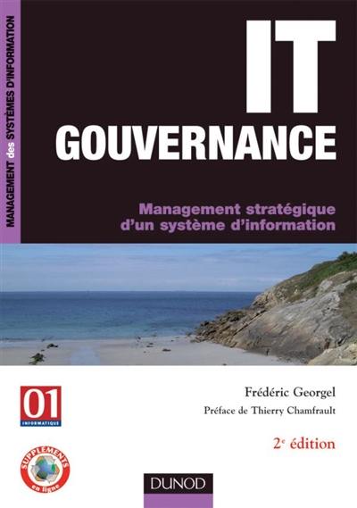 IT gouvernance : management stratégique d'un système d'information