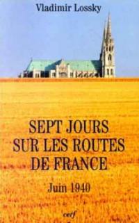 Sept jours sur les routes de France : juin 1940