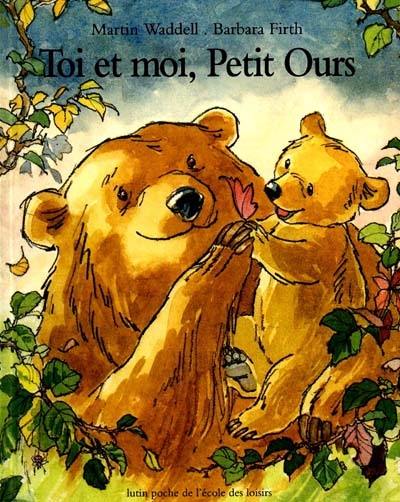 Toi et moi, Petit Ours