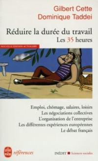 Réduire la durée du travail : les 35 heures